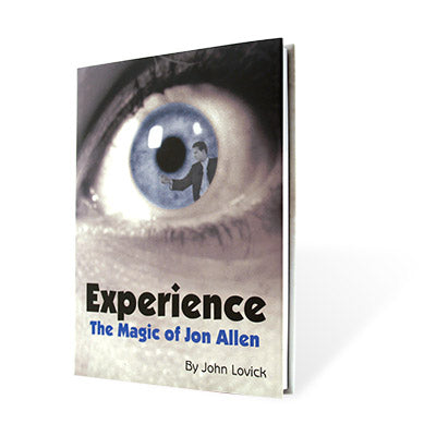 Experience: The Magic of Jon Allen by John Lovick and Vanishing Inc.