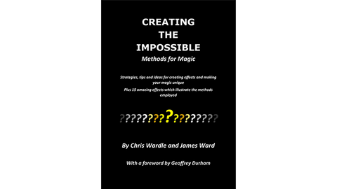 Creating the Impossible by Chris Wardle and James Ward