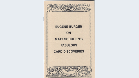 Eugene Burger on Matt Schulien's Fabulous Card Discoveries