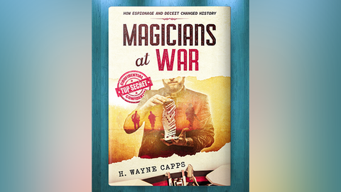 Magicians at War by H. Wayne Capps