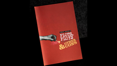 Plots Ploys and Other Cons by Brent Braun