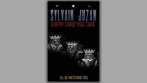 Every Card You Take by Sylvain Juzan