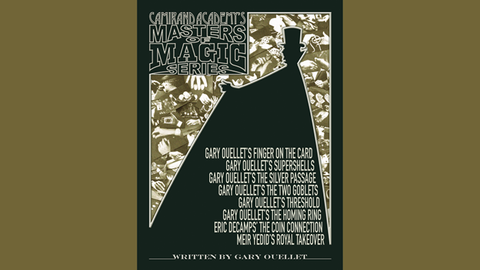 Camirand Academy's Masters of Magic Series (Softcover) by Gary Ouellet, Eric DeCamps and Meir Yedid