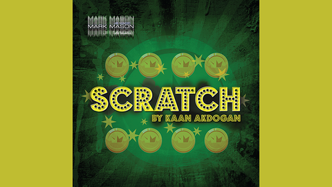 Scratch (Gimmicks and Online instructions) by Kaan Akdogan and Mark Mason