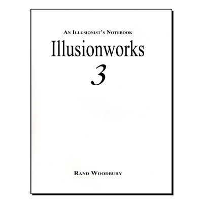 Illusions Works 3: An Illusionist's Notebook - Book