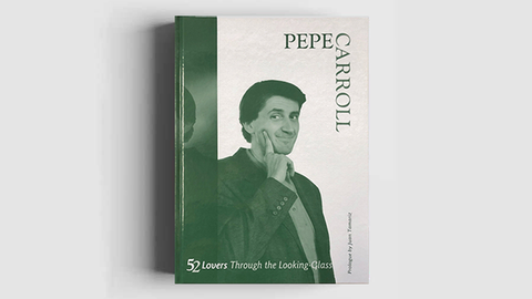 52 Lovers Through the Looking-Glass by Pepe Carroll