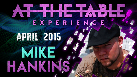 At the Table Live Lecture - Mike Hankins 4/8/2015 - video DOWNLOAD