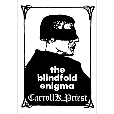 The Blindfold Enigma by Carroll K. Priest - Book