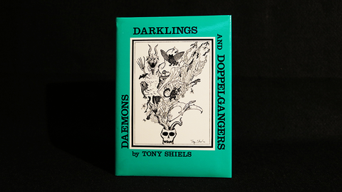Daemons, Darklings and Doppelgangers (Limited/Out of Print) by Tony Shiels