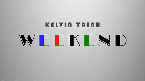 Weekend by Kelvin Trinh video DOWNLOAD