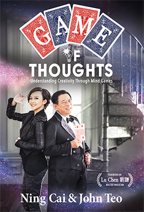 Game of Thoughts: Understanding Creativity Through Mind Games by Ning Cai and John Teo - Book