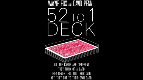 The 52 to 1 Deck (Gimmicks and Online Instructions) by Wayne Fox and David Penn - Trick
