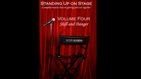 Standing Up on Stage Volume 4 Feats of Skill and Danger by Scott Alexander - DVD