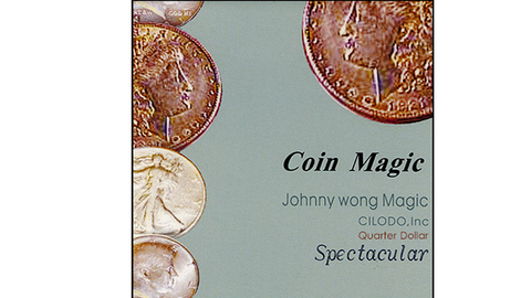 Spectacular (Quarter Dollar) by Johnny Wong - Trick