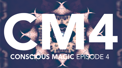 Conscious Magic Episode 4 (Trip, Red Hot Pocket, Right and Shadow Stick)