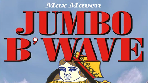 Max Maven's Jumbo B'Wave (Black Queen)