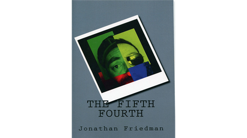 The Fifth Fourth by Jonathan Friedman