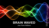 BRAIN WAVED (Gimmicks and Online Instructions) by Jean-Pierre Vallarino