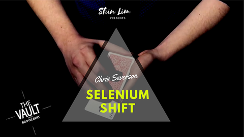 The Vault - Selenium Shift by Chris Severson and Shin Lim