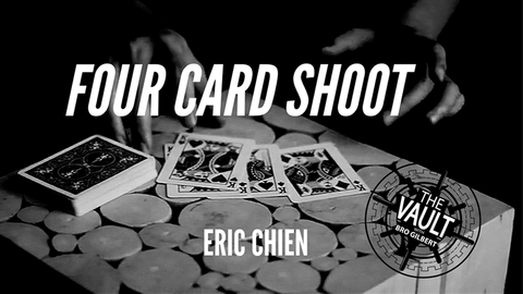 The Vault - Four Card Shoot by Eric Chien
