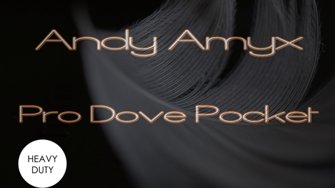 Pro Dove Pocket Heavy Weight by Andy Amyx