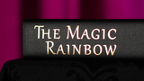 The Magic Rainbow by Juan Tamariz and Stephen Minch