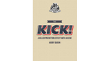 The KICK! by Harry Baron and Kaymar Magic