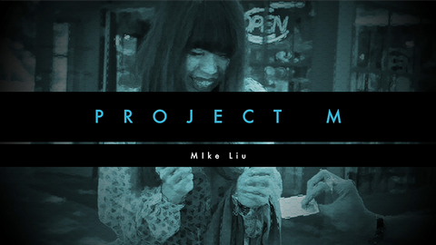 PROJECT M by Mike Lui and Vortex Magic
