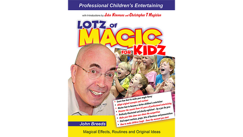 LOTZ of MAGIC for KIDZ by John Breeds 