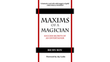 Maxims of a Magician by Richy Roy