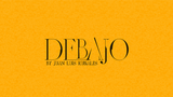 Debajo (Gimmick and Online Instructions) by Juan Luis Rubiales