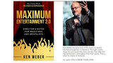 Maximum Entertainment 2.0: Expanded & Revised by Ken Weber