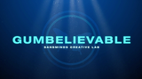 Gumbelievable (DVD and Gimmicks) by SansMinds Creative Lab