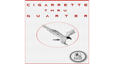 Cigarette Thru Quarter (One Sided) by Eagle Coins