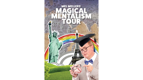 The Magical Mentalism Tour by Mel Mellers