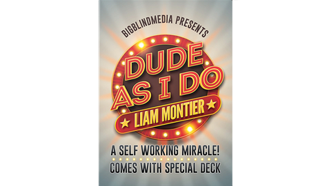 Dude as I Do (Gimmicks and Online Instructions) by Liam Montier