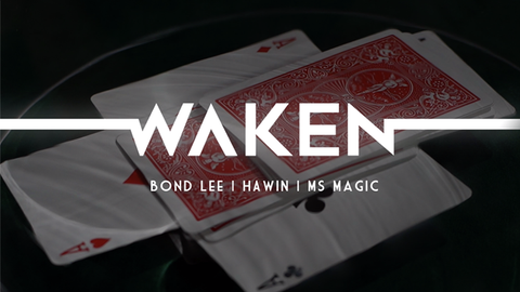 WAKEN by Bond Lee, Hawin & MS Magic