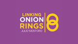 Linking Onion Rings (Gimmicks and Online Instructions) by Julio Montoro Productions