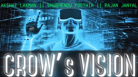 The Vault - Crow's Vision by Akshay Laxman • Shubhendu Poothia • Rajan Janyal video DOWNLOAD