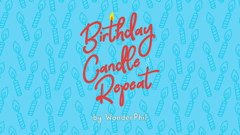 Birthday Candle Repeat (Gimmicks and Online Instructions) by Wonder Phil