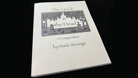 The Quick and the Dead by Mark Strivings