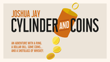 Cylinder and Coins (Gimmicks and Online Instructions) by Joshua Jay