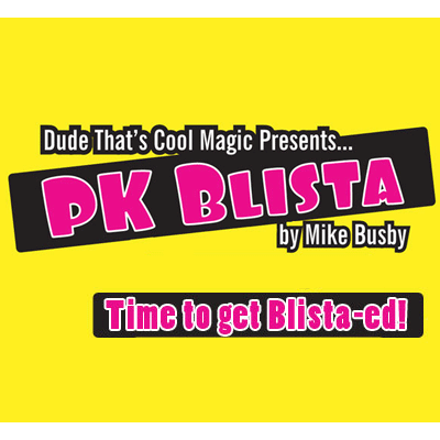 Blista (2 Gimmicks, NO DVD) By Mike Busby
