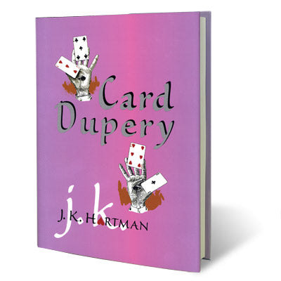 Card Dupery by J.K. Hartman - Book