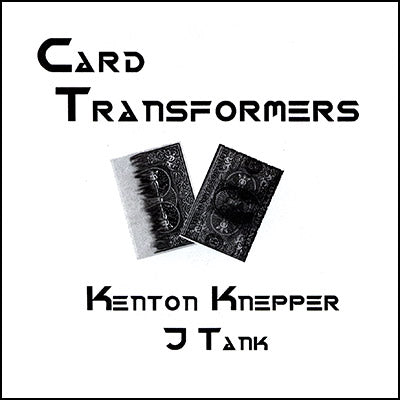 Card Transformers by Kenton Knepper - Trick