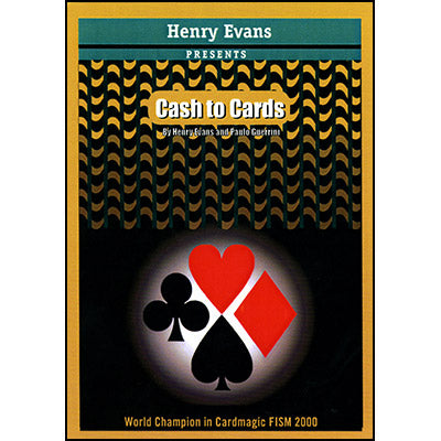 Cash to Cards by Henry Evans - Trick