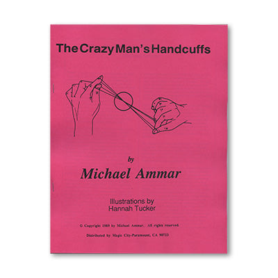 Crazy Man's Handcuffs by Michael Ammar - Book