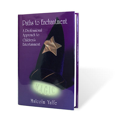 Paths to Enchantment by Malcolm Yaffe - Book