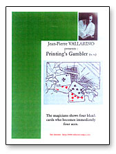 Printings Gambler by Jean-Pierre Vallarino - Trick