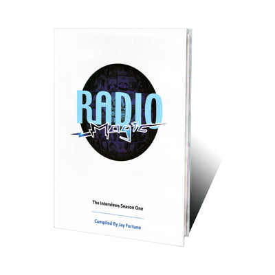 Radio Magic: The Interviews Season One by Jay Fortune - Book